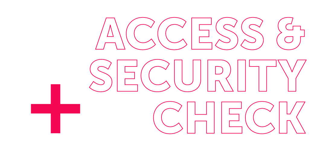 Access and Security Check